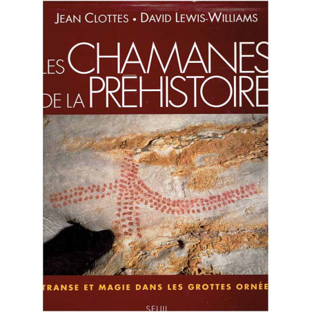 Les Chamanes de la Prehistorie