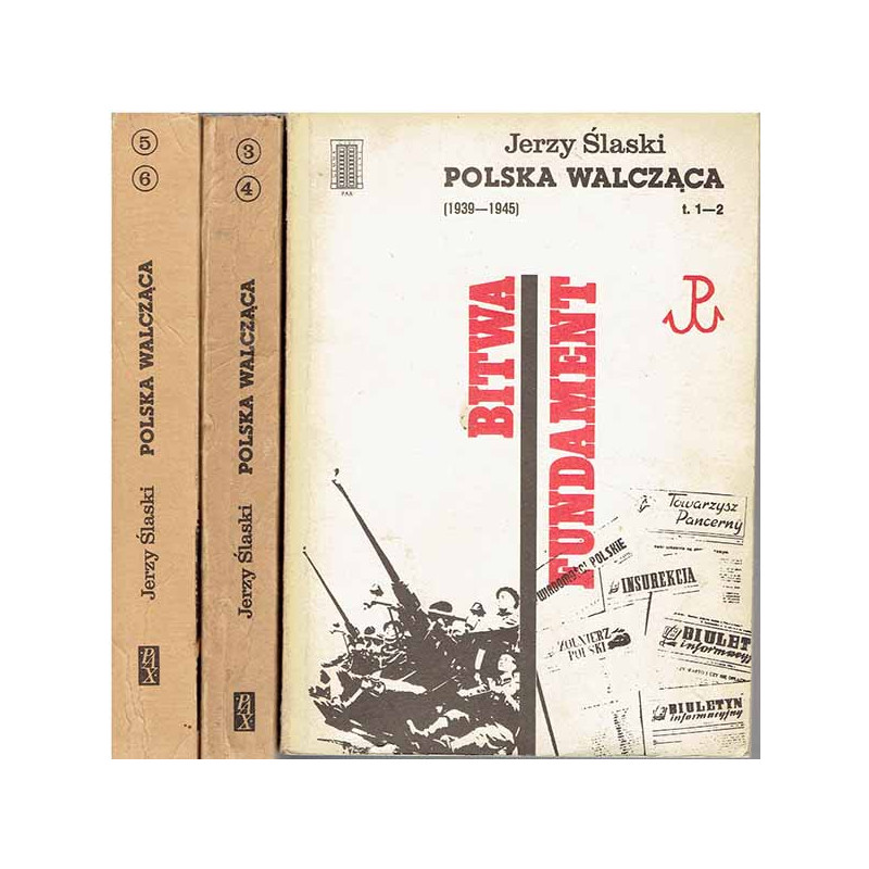 Polska Walcząca (1939 - 1945). Części 1-6