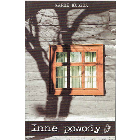 Inne powody (wiersze przebrane i nowe 1974 - 2004)