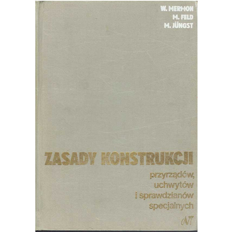 Zasady konstrukcji przyrządów, uchwytów i sprawdzianów specjalnych