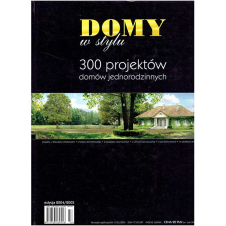 Domy w stylu. 300 projektów domów jednorodzinnych