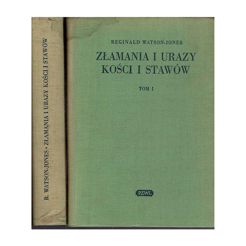 Złamania i urazy kości i stawów. T. 1-2