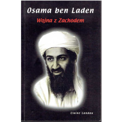 Osama Ben Laden. Wojna z Zachodem