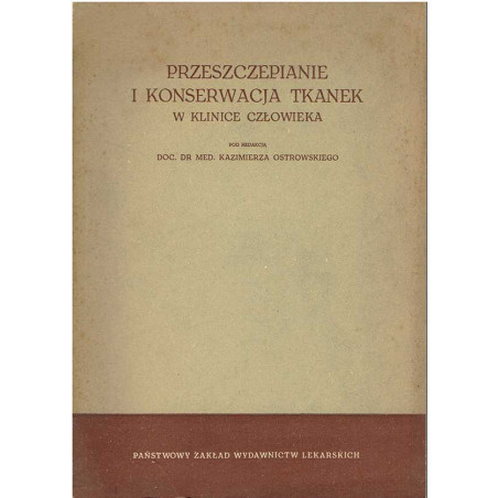 Przeszczepianie i konserwacja tkanek w klinice człowieka