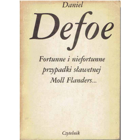 Fortunne i niefortunne przypadki sławetnej Moll Flanders...