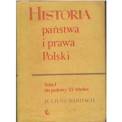 Historia państwa i prawa Polski t. 1
