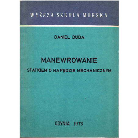 Manewrowanie statkiem o napędzie mechanicznym