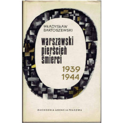 Warszawski pierścień śmierci 1939 - 1944 (autograf)