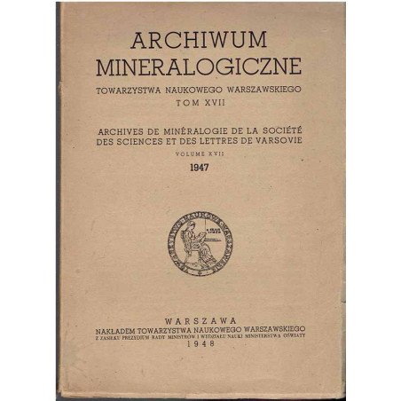 Archiwum mineralogiczne Towarzystwa Naukowego Warszawskiego. Tom XVII (1947)