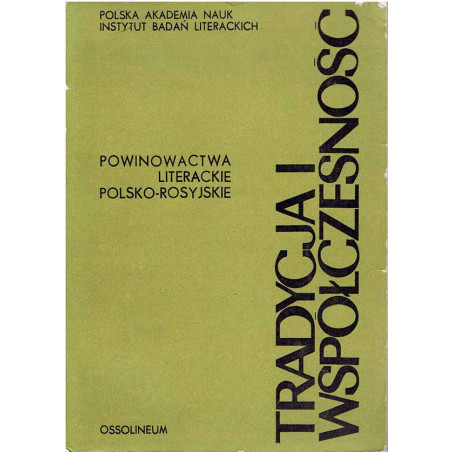 Powinowactwa literackie polsko-rosyjskie. Tradycja i współczesność