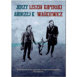 Relacje: Warszawa, Zielona Góra, Gdańsk. Jerzy Leszin Koperski - Andrzej K. Waśkiewicz...