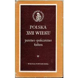 Polska XVII wieku. Państwo, społeczeństwo, kultura
