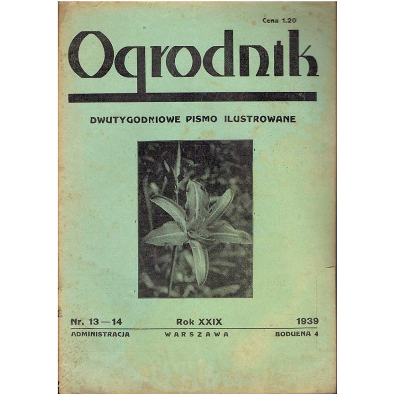 Ogrodnik. Dwutygodniowe pismo ilustrowane. Nr 13-14, 1939