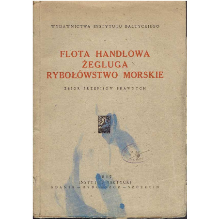 Flota handlowa i żegluga, rybołóstwo morskie