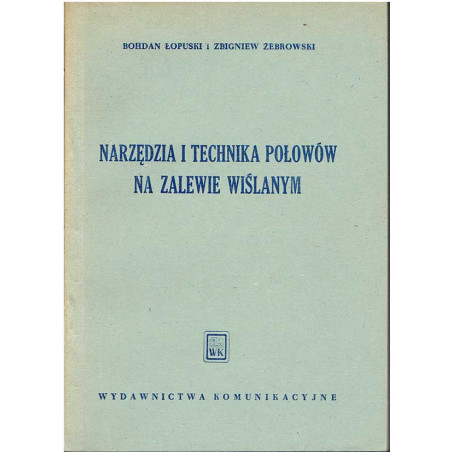 Narzędzia i technika połowów na Zalewie Wiślanym