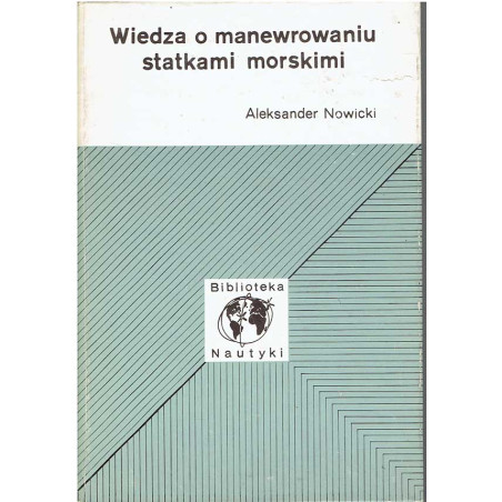 Wiedza o manewrowaniu statkami morskimi