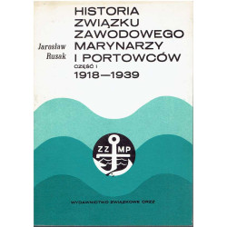 Historia Związku Zawodowego Marynarzy i Portowców. Część I