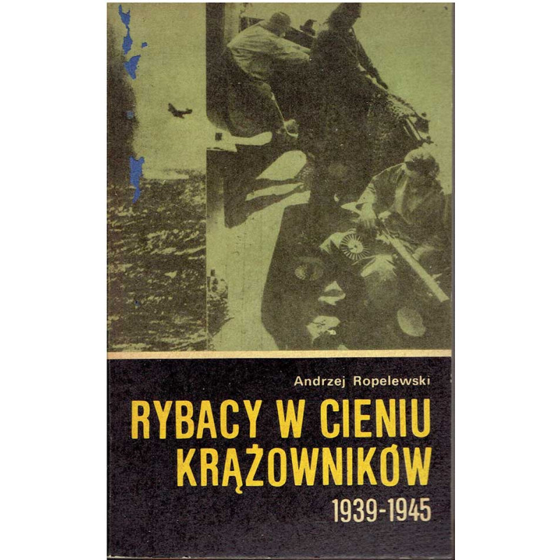 Rybacy w cieniu krążowników 1939 - 1945