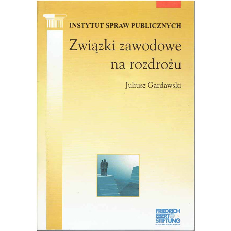 Związki zawodowe na rozdrożu