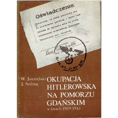 Okupacja hitlerowska na Pomorzu Gdańskim w latach 1939 - 1945