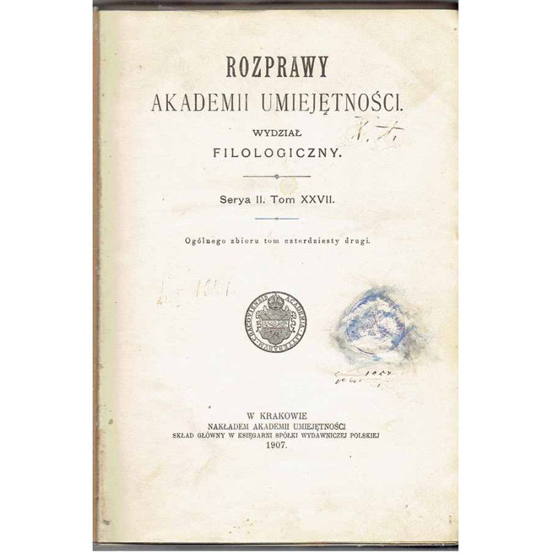 Rozprawy Akademii Umiejętności. Wydział Filologiczny. Serya II. Tom XXVII