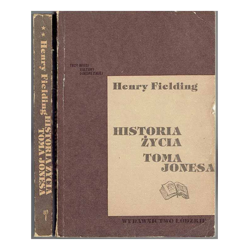 Historia życia Toma Jonesa. T. 1-2