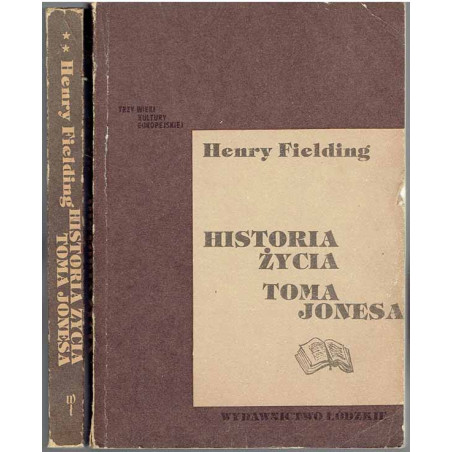 Historia życia Toma Jonesa. T. 1-2