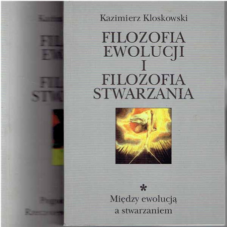 Filozofia ewolucji i filozofia stworzenia. Cz. 1-2