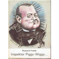 Inspektor Piggy-Wiggy...