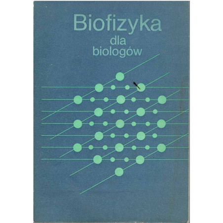 Biofizyka dla biologów