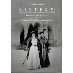 Sisters: Princess Daisy of Pless and Shelagh Duchess of Westminister