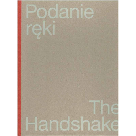 Podanie ręki. The Handshake