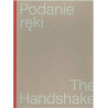 Podanie ręki. The Handshake