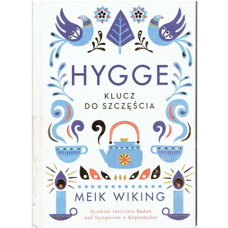 Hygge. Klucz do szczęścia