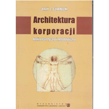 Architektura korporacji. Analiza teoretyczna i metodologiczna