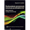 Doskonalenie procesowej orientacji przedsiębiorstw