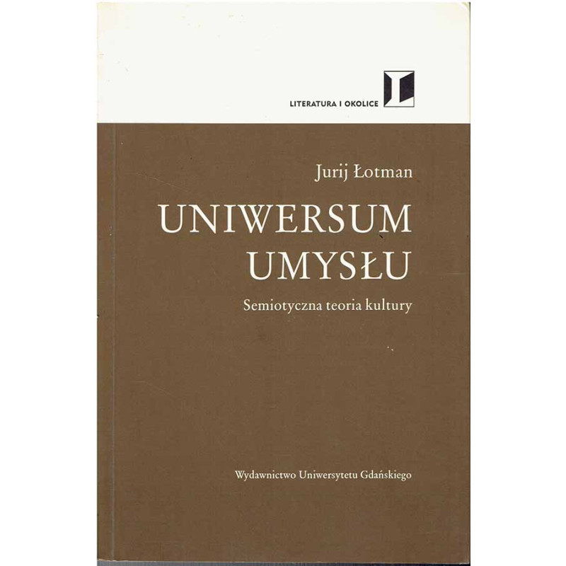 Uniwersum umysłu. Semiotyczna teoria kultury