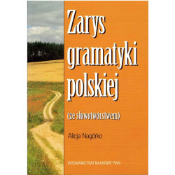 Zarys gramatyki polskiej (ze słowotwórstwem)