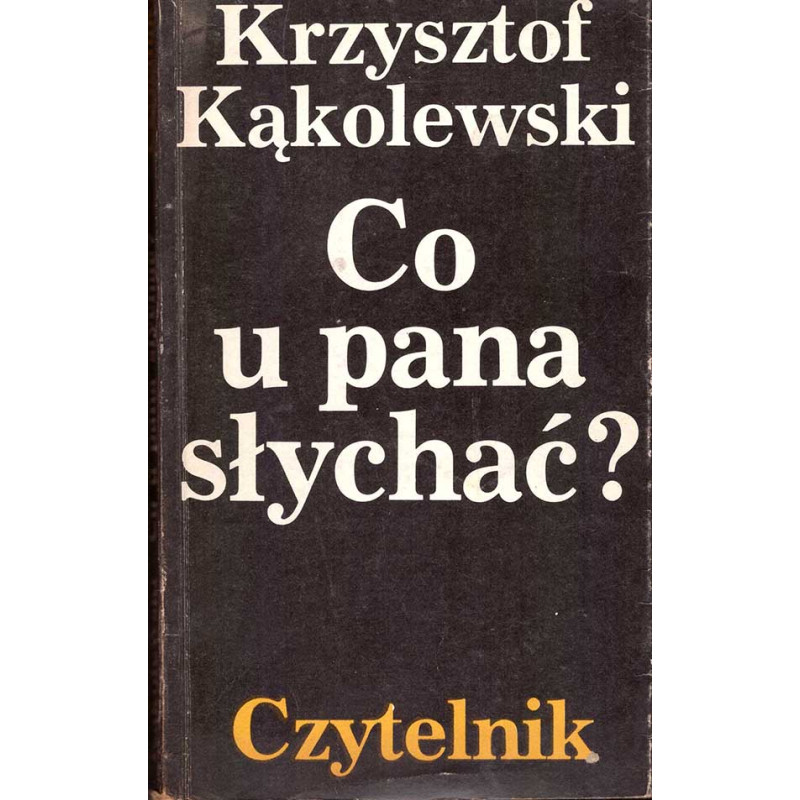 Co u pana słychać?