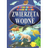 Ilustrowana encyklopedia: zwierzęta wodne