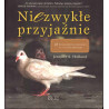 Niezwykłe przyjaźnie