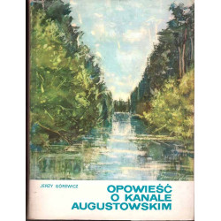 Opowieść o Kanale Augustowskim