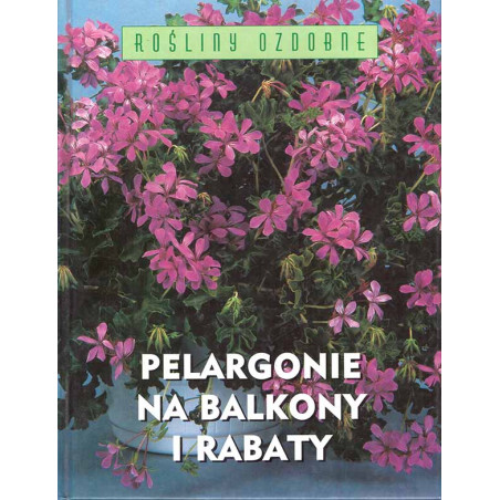 Pelargonie na balkony i rabaty