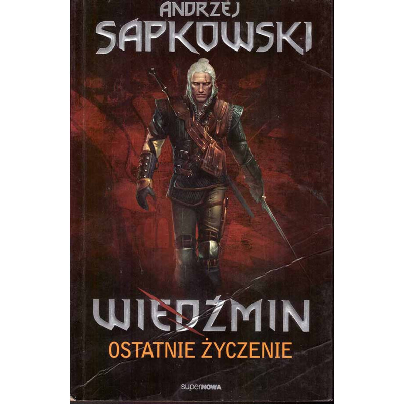 WIEDŹMIN Ostatnie życzenie