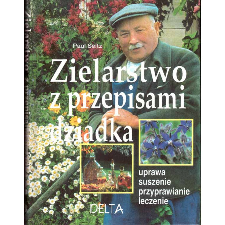 Zielarstwo z przepisami dziadka