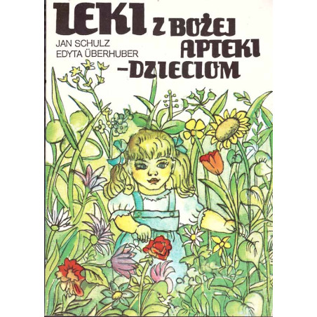 Leki z Bożej apteki - dzieciom