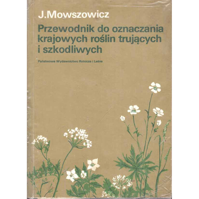 Przewodnikdo oznaczania krajowych roślin trujących i szkodliwych