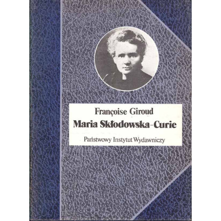 Maria Skłodowska-Curie