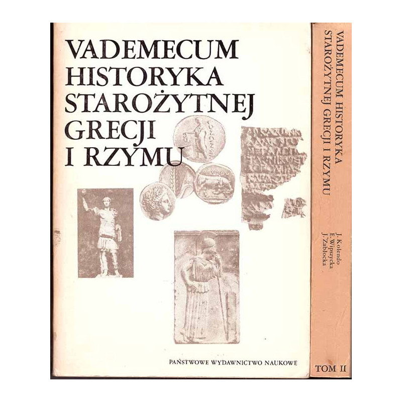 Vademecum historyka starożytnej Grecji i Rzymu. T. 1-2