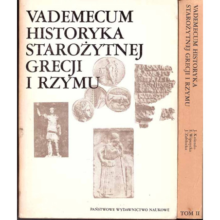 Vademecum historyka starożytnej Grecji i Rzymu. T. 1-2